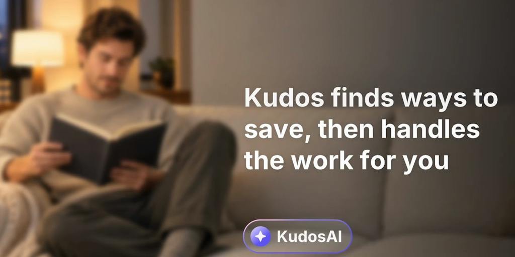 A man reading a notebook on a sofa, next to the line "Kudos finds ways to save, then handles the work for you" and a KudosAI badge