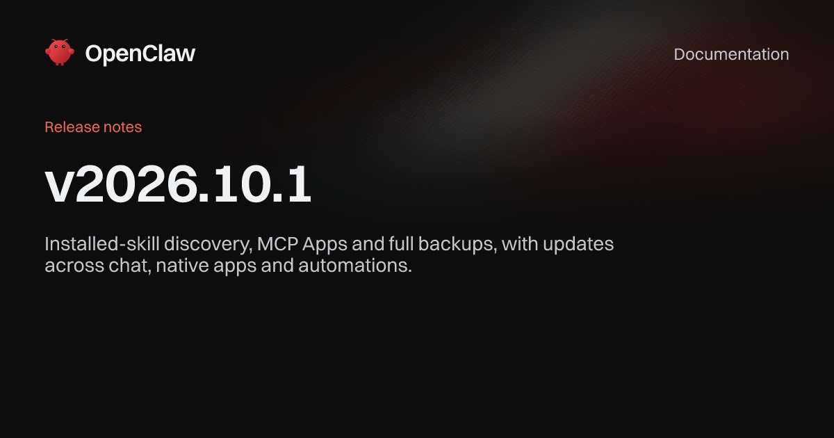 OpenClaw 文档站的 v2026.10.1 发布说明卡片，黑底白字列出三个主打功能