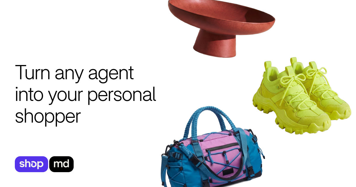 shop.md page hero: a product collage of a wooden bowl, neon sneakers and a duffel bag, with the tagline "Turn any agent into your personal shopper"